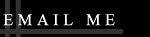 Click Here To E-Mail Me